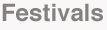 Festivals